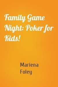 Family Game Night: Poker for Kids!