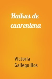 Haikus de cuarentena