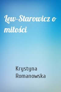 Lew-Starowicz o miłości