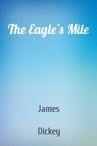 The Eagle’s Mile