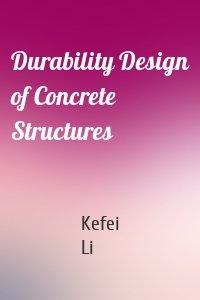 Durability Design of Concrete Structures