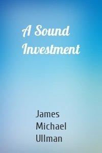 A Sound Investment