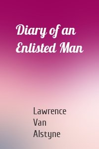 Diary of an Enlisted Man