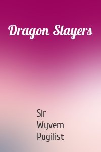 Dragon Slayers