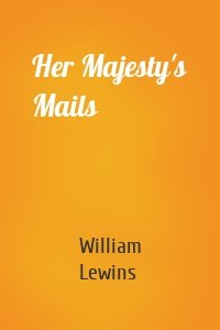Her Majesty's Mails