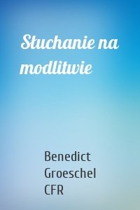 Słuchanie na modlitwie