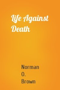 Life Against Death