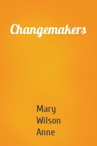 Changemakers