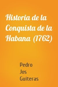 Historia de la Conquista de la Habana (1762)