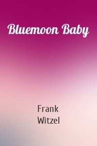 Bluemoon Baby