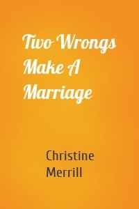 Two Wrongs Make A Marriage