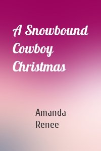A Snowbound Cowboy Christmas