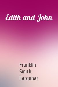 Edith and John