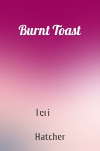 Burnt Toast