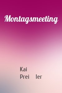 Montagsmeeting