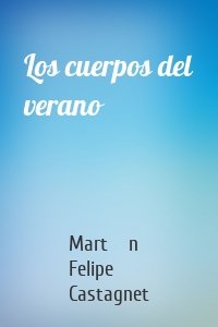 Los cuerpos del verano