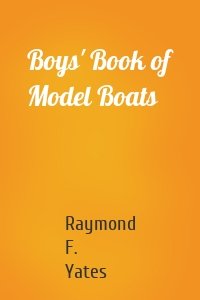 Boys' Book of Model Boats