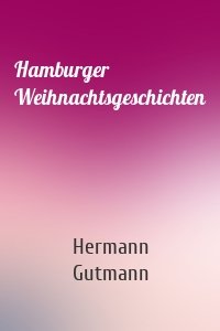 Hamburger Weihnachtsgeschichten