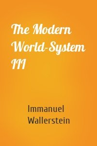 The Modern World-System III