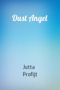 Dust Angel