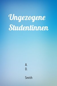 Ungezogene Studentinnen