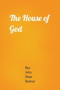 The House of God