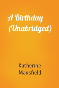 A Birthday (Unabridged)