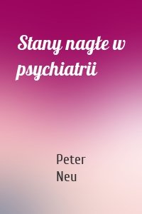 Stany nagłe w psychiatrii