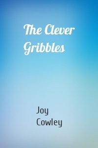The Clever Gribbles
