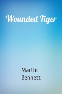 Wounded Tiger