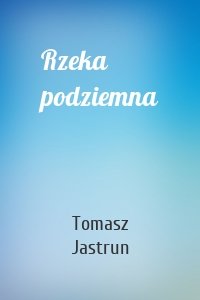 Rzeka podziemna