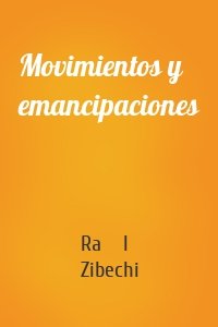 Movimientos y emancipaciones