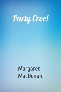 Party Croc!