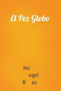 El Pez Globo