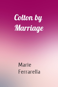 Colton by Marriage