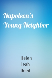 Napoleon's Young Neighbor