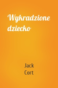 Wykradzione dziecko