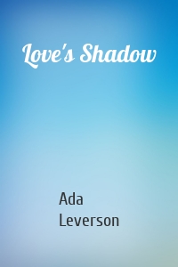Love's Shadow