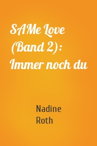 SAMe Love (Band 2): Immer noch du
