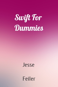 Swift For Dummies