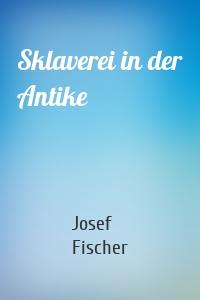 Sklaverei in der Antike