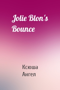 Jolie Blon's Bounce