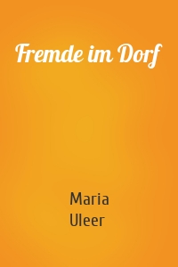 Fremde im Dorf