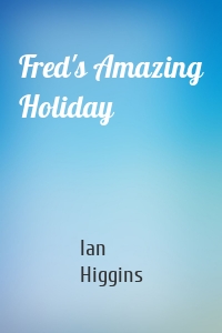 Fred's Amazing Holiday