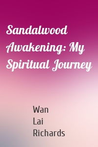 Sandalwood Awakening: My Spiritual Journey