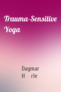 Trauma-Sensitive Yoga