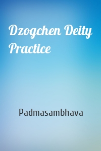 Dzogchen Deity Practice