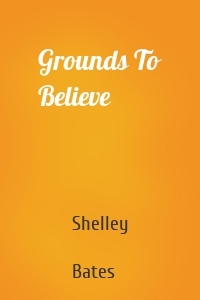 Grounds To Believe