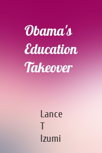 Obama's Education Takeover