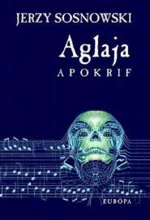 Обложка книги «Апокриф Аглаи» — Ежи Сосновский